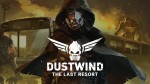 Visit Dustwind & Last Resort